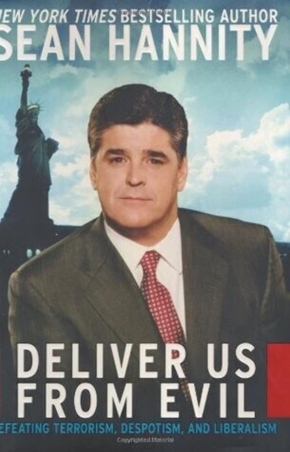 Deliver Us from Evil: Defeating Terrorism, Despotism, and Liberalism Social Sciences
