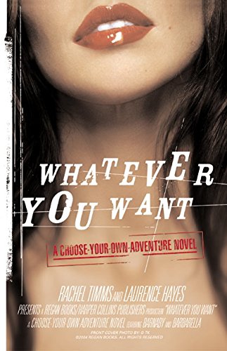 Whatever You Want: We Write, You Decide: A Pick-Your-Own-Ending Escapade Contemporary literature