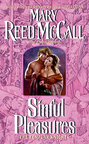 Sinful Pleasures: The Templar Knights Historical Fiction