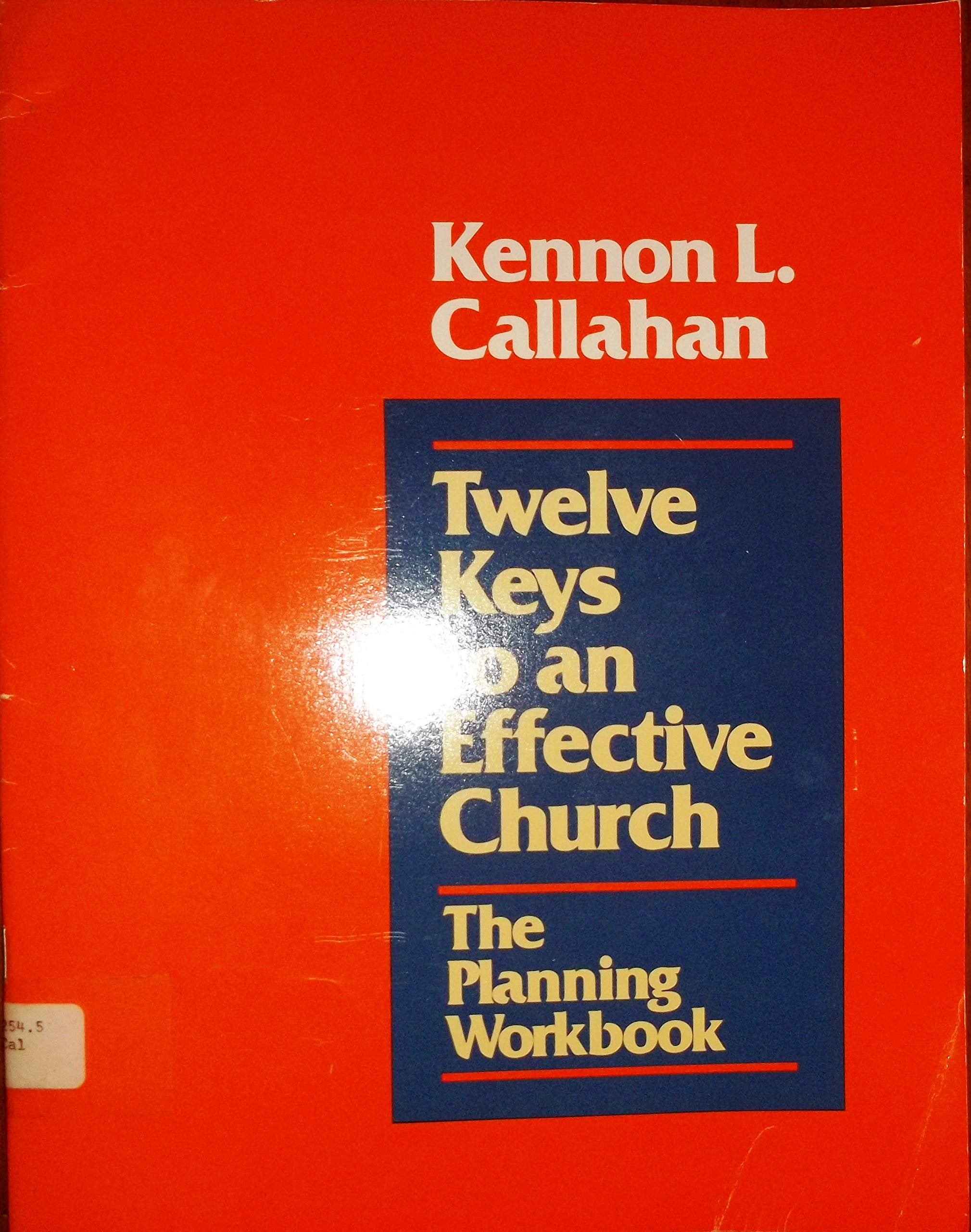 Product Image: Twelve Keys to an Effective Church : The Planning Workbook