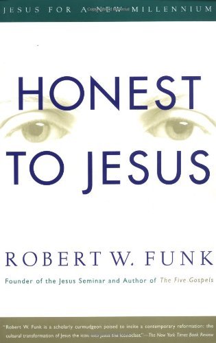 Honest to Jesus: Jesus for a New Millennium Religion & Esotericism