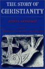 The Story of Christianity: The Early Church to the Dawn of the Reformation, Volume 1 Politics & History