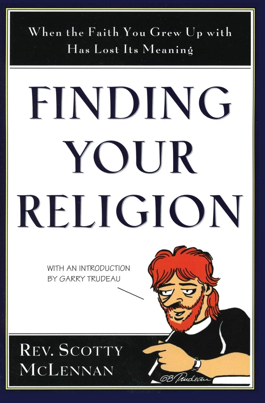 Finding Your Religion: When the Faith You Grew Up With Has Lost Its Meaning Business, Finance & Career