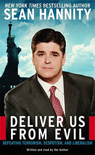 Deliver Us From Evil: Defeating Terrorism, Despotism, and Liberalism Social Sciences