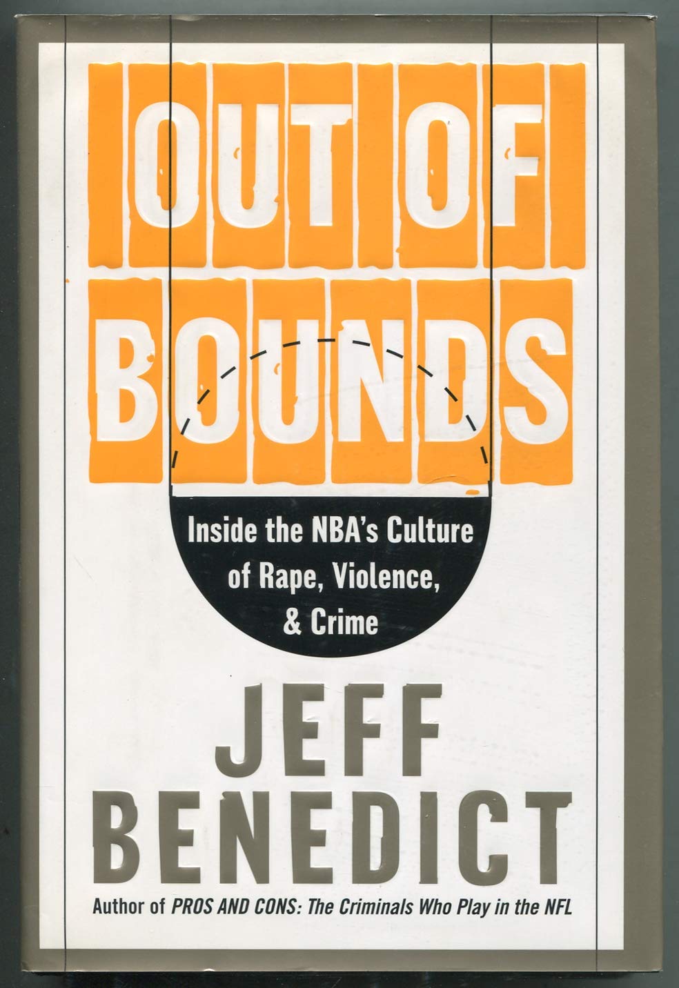 Out of Bounds: Inside the NBA's Culture of Rape, Violence, and Crime Law