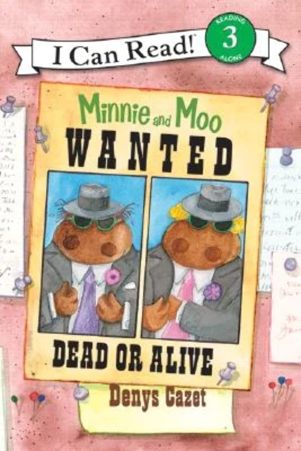 Minnie and Moo: Wanted Dead or Alive (I Can Read Level 3) Non-fiction