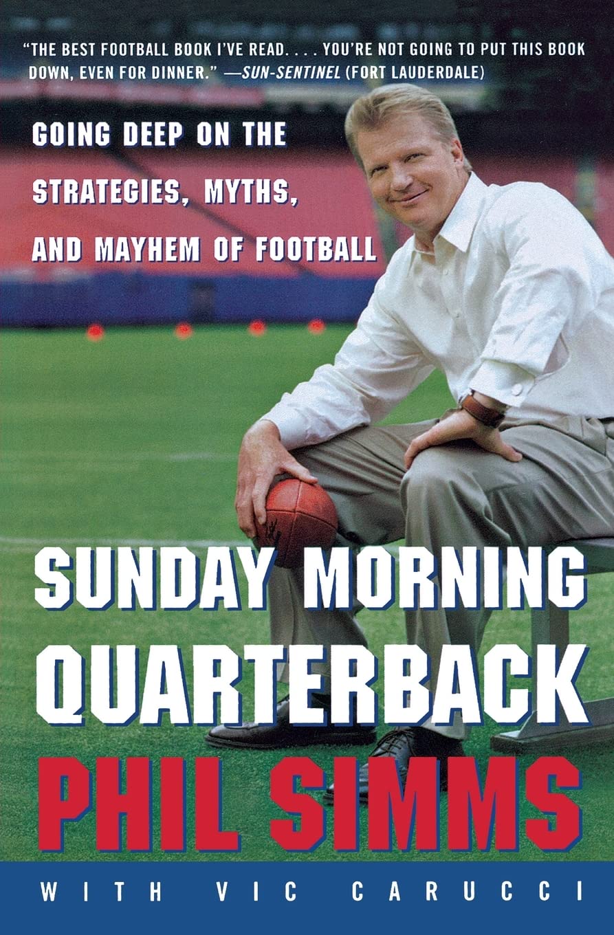 Sunday Morning Quarterback: Going Deep on the Strategies, Myths, and Mayhem of Football Memories