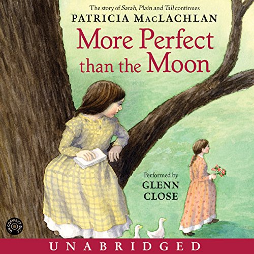 More Perfect Than the Moon CD (Sarah, Plain and Tall, 4, Band 4) Parents & Children