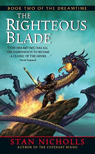The Righteous Blade: Book Two of The Dreamtime Action & Adventure