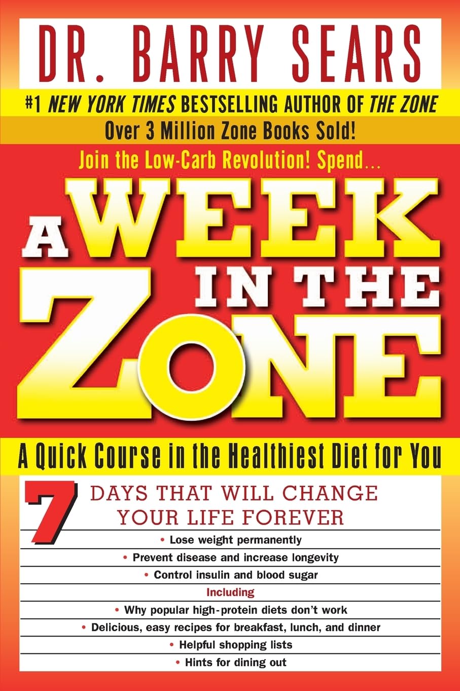 A Week in the Zone: A Quick Course in the Healthiest Diet for You Business, Finance & Career