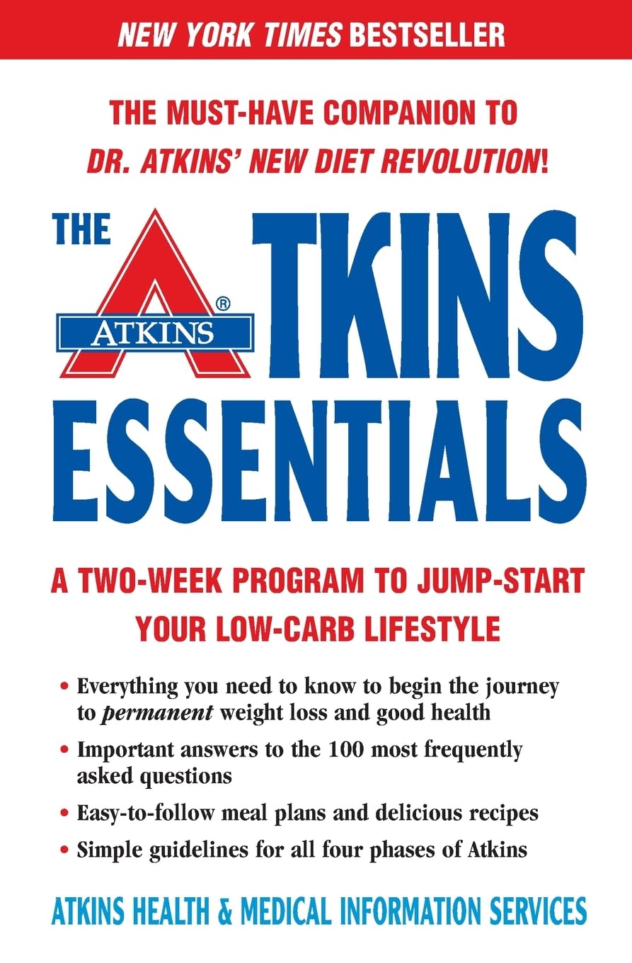 The Atkins Essentials: A Two-Week Program to Jump-start Your Low-Carb Lifestyle Business, Finance & Career