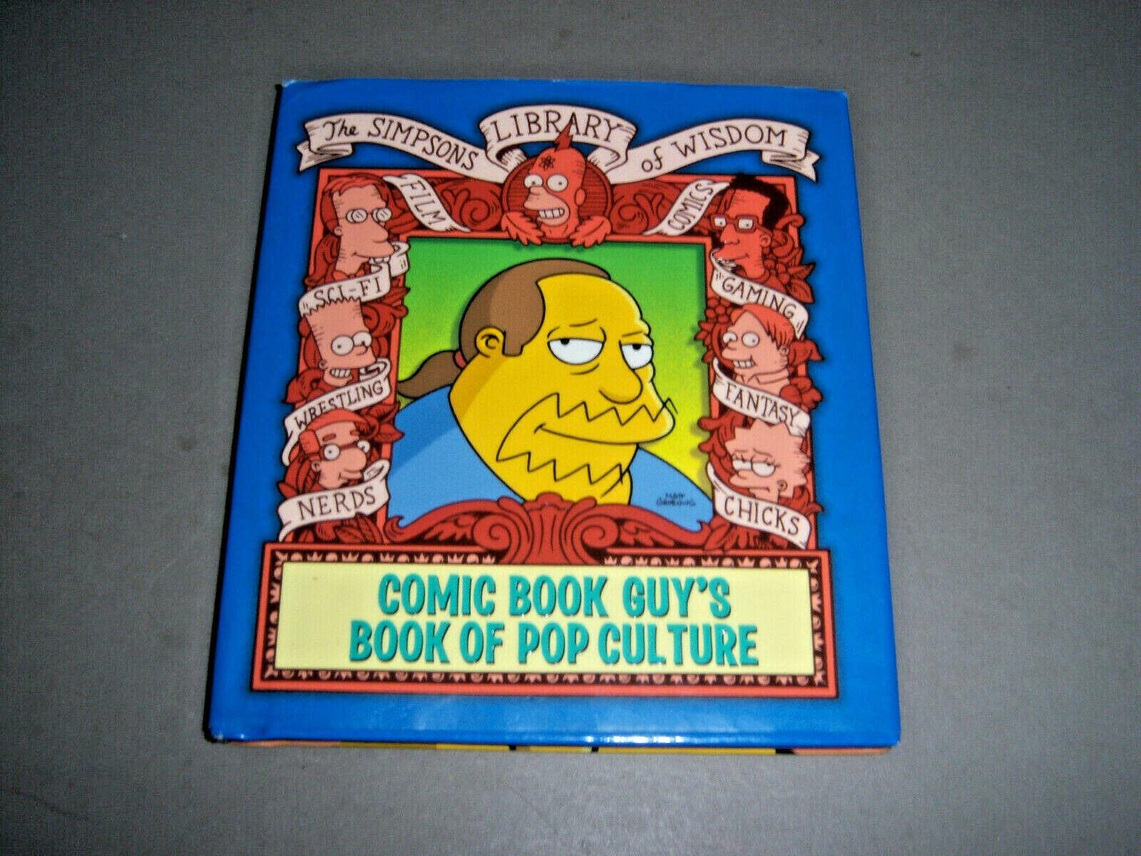 Comic Book Guy's Book of Pop Culture: (Simpsons Library of Wisdom) Humour & Satire