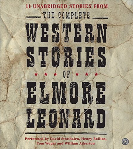 The Complete Western Stories of Elmore Leonard CD Contemporary literature