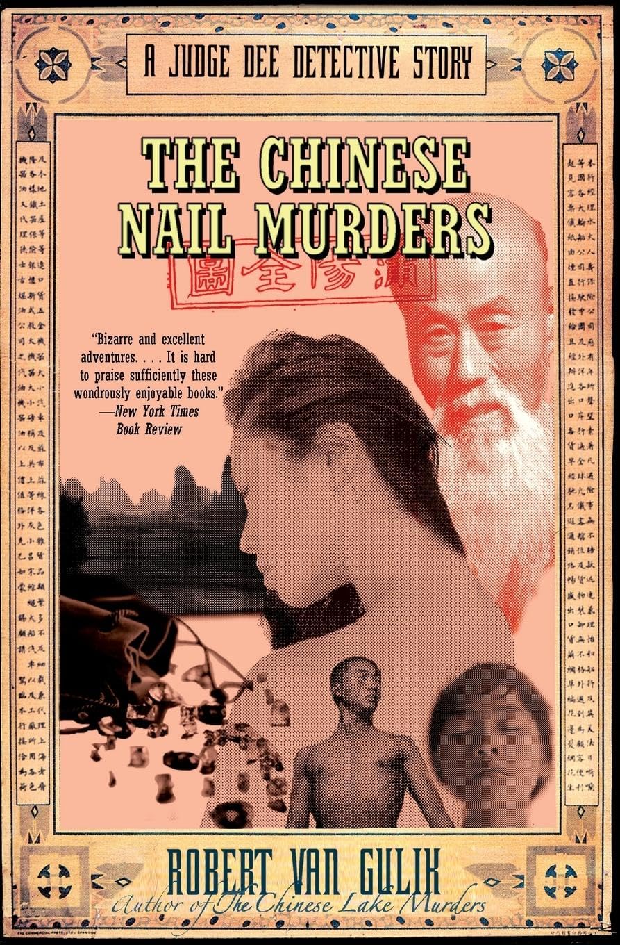 The Chinese Nail Murders: A Judge Dee Detective Story Historical Fiction