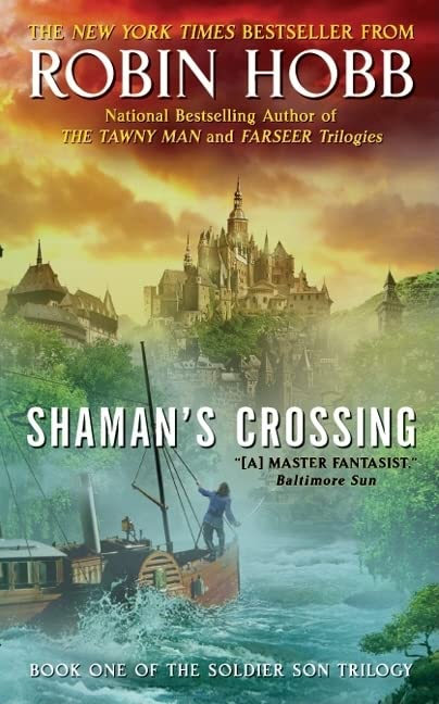 Shaman's Crossing: Book One of The Soldier Son Trilogy – An Epic Military Fantasy Where Ancient Sorcery Claims Souls and Devastates Worlds (Soldier Son Trilogy, 1, Band 1) Action & Adventure