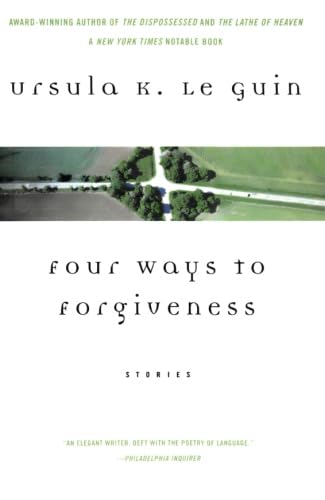 Four Ways to Forgiveness: Stories Essays & Short Stories