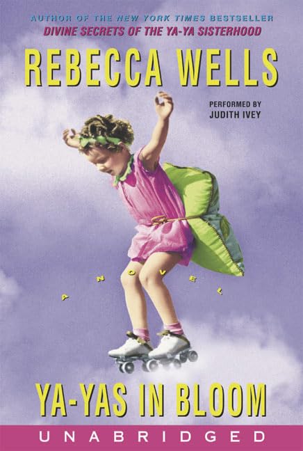 Ya-Yas in Bloom CD: A Novel Contemporary literature