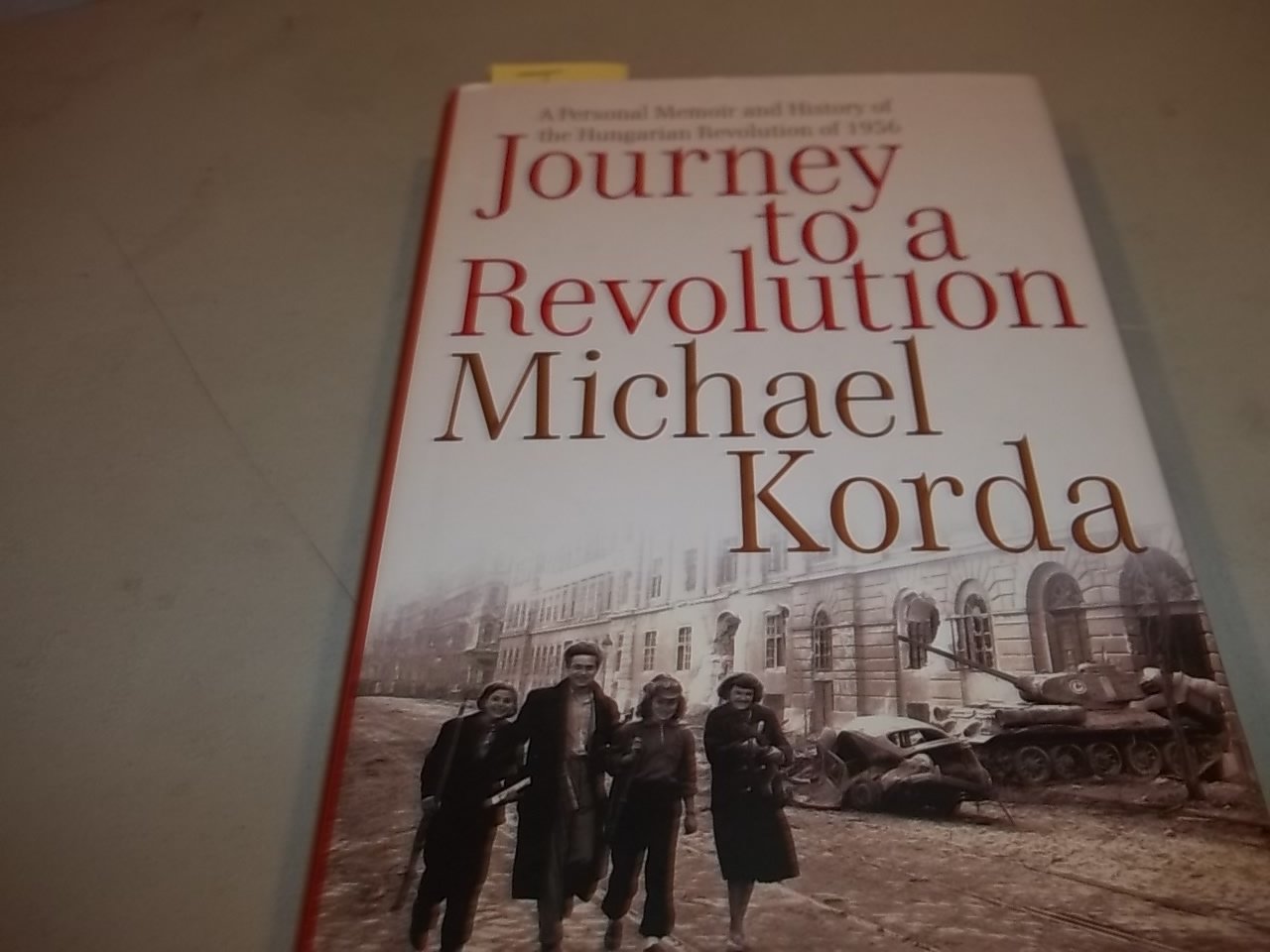 Journey to a Revolution: A Personal Memoir and History of the Hungarian Revolution of 1956 Philosophy