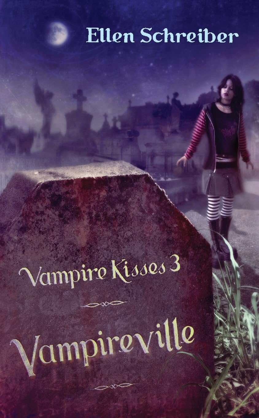 Vampireville (Vampire Kisses, Band 3) Vampires & Bit-Lit
