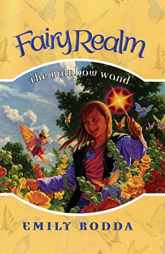 Fairy Realm #10: The Rainbow Wand Non-fiction
