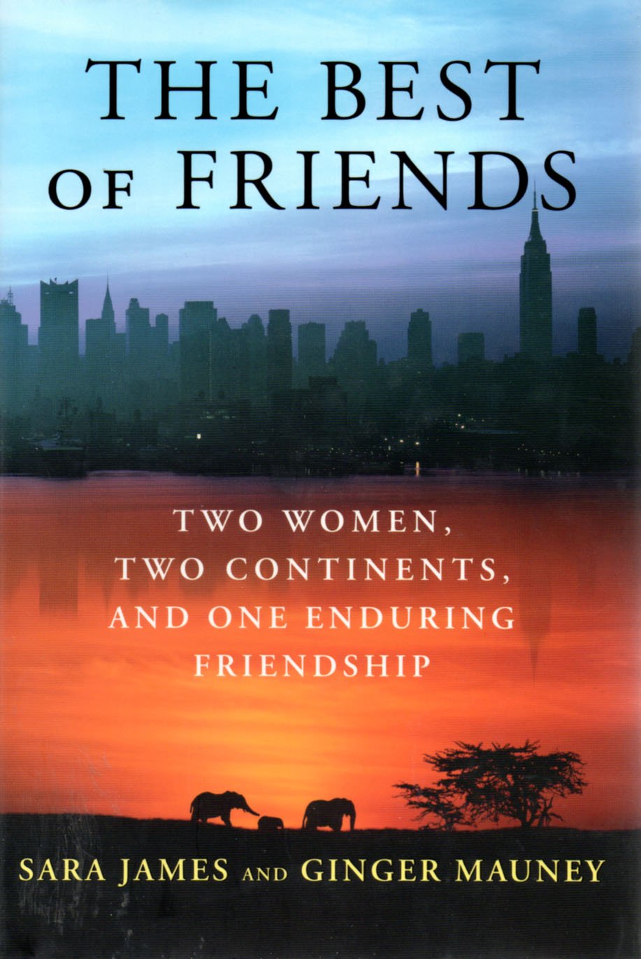 The Best of Friends: Two Women, Two Continents, and One Enduring Friendship book