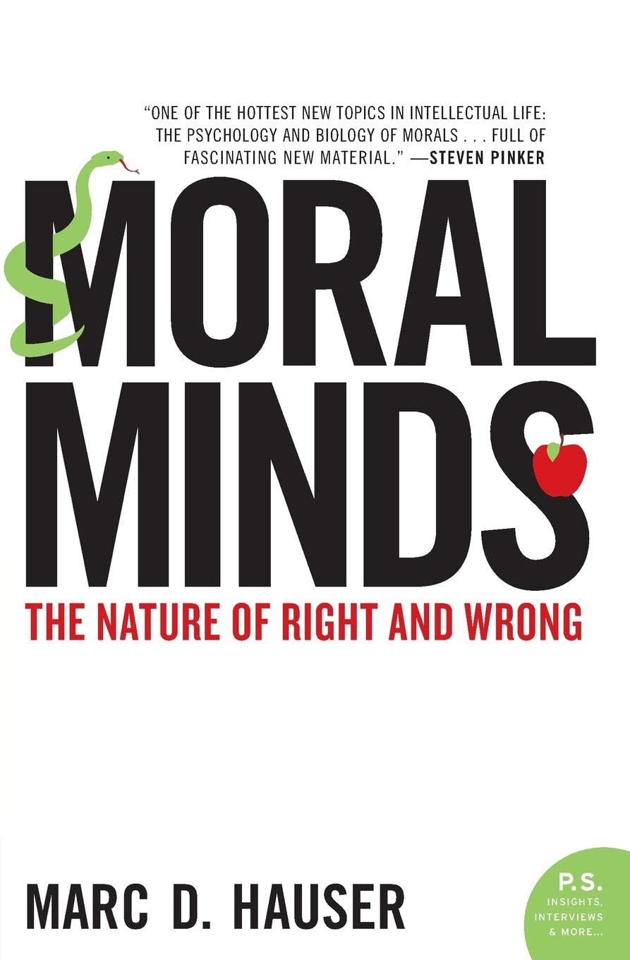 Moral Minds: The Nature of Right and Wrong (P.S.) Philosophy