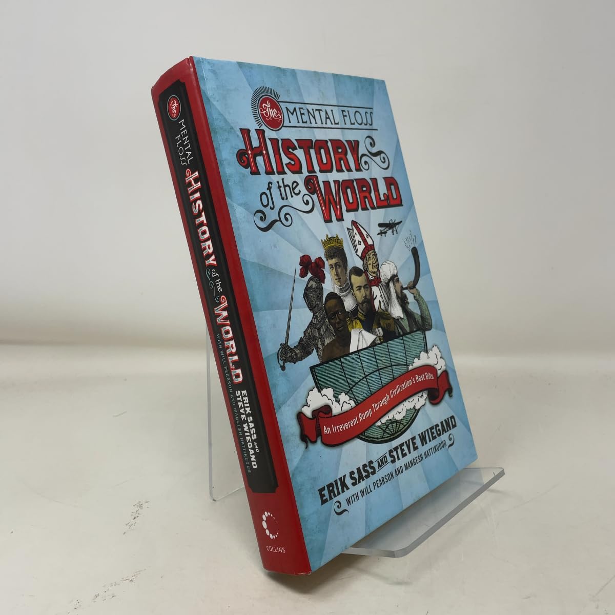 The Mental Floss History of the World: An Irreverent Romp through Civilization's Best Bits Social Sciences