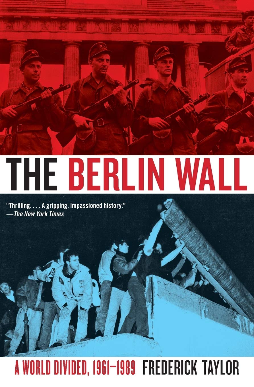 The Berlin Wall: A World Divided, 1961-1989 Politics & Society