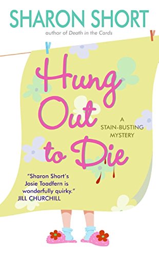 Hung Out to Die: A Stain-busting Mystery (Stain-busting Mysteries) Contemporary literature