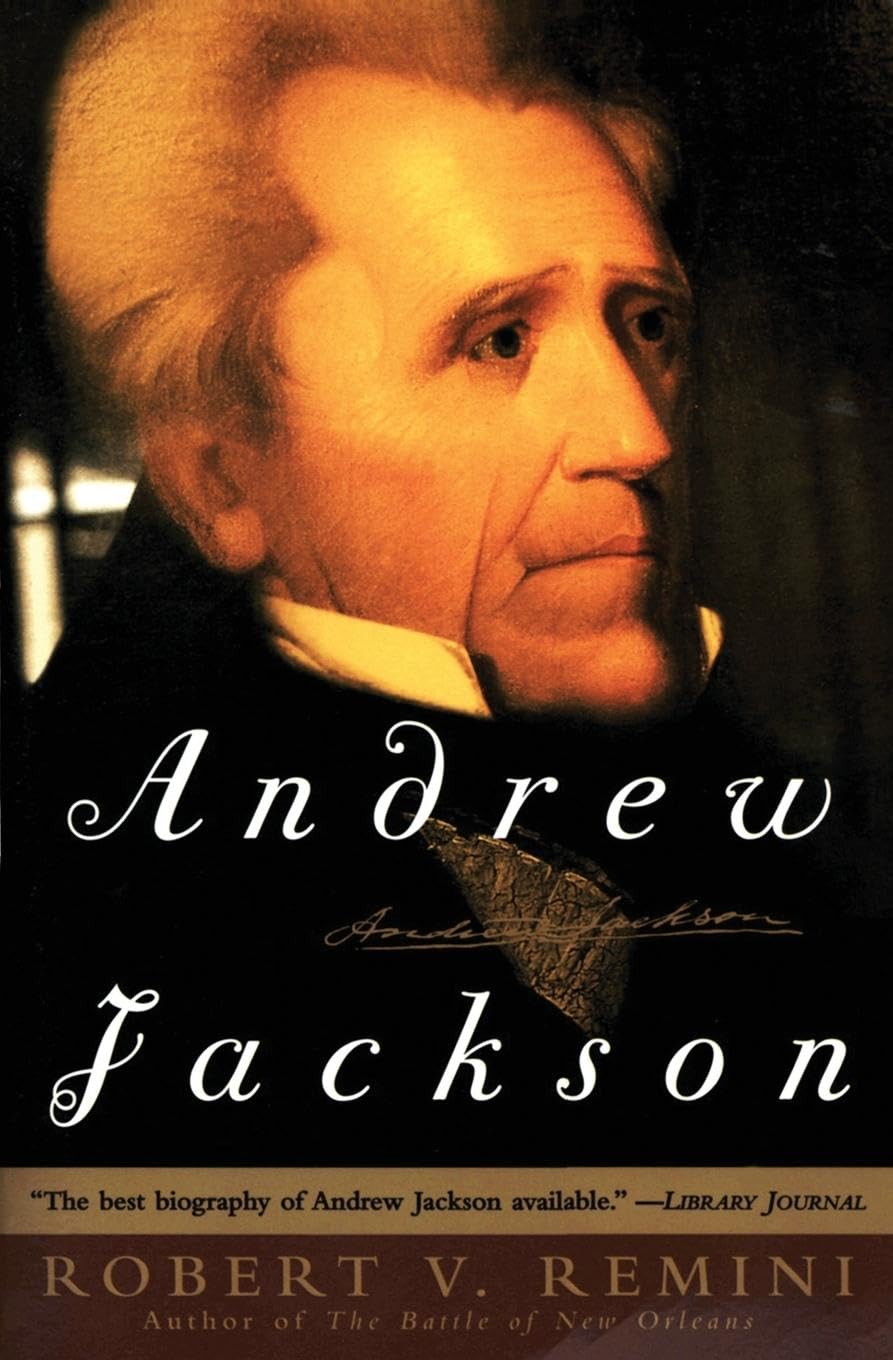 ANDREW JACKSON: A Critically Acclaimed Biography by the Foremost Jacksonian Scholar Memories