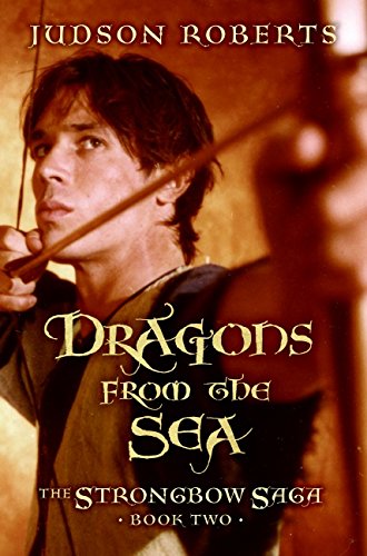 Dragons from the Sea (The Strongbow Saga) book