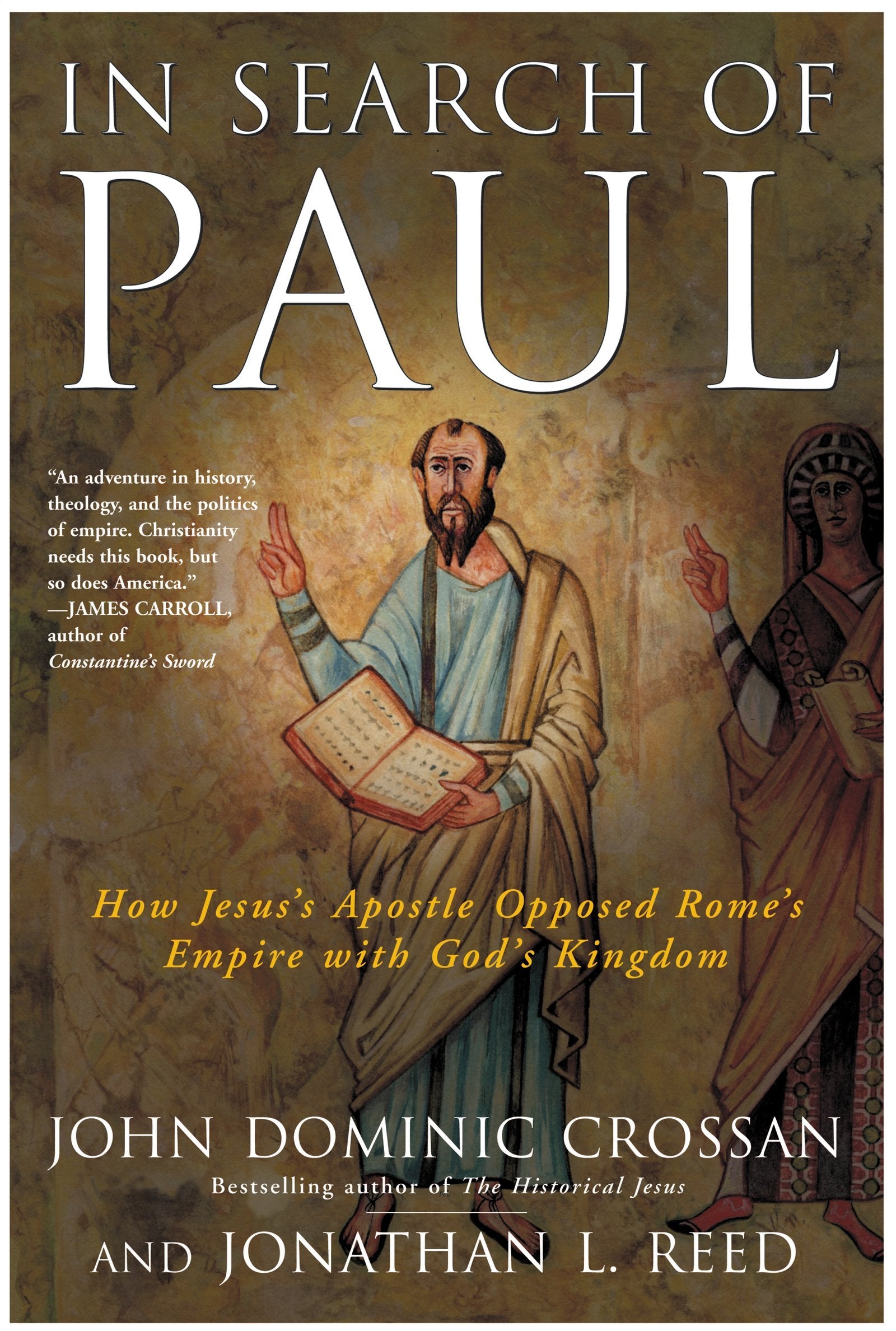In Search of Paul: How Jesus' Apostle Opposed Rome's Empire with God's Kingdom Natural Sciences