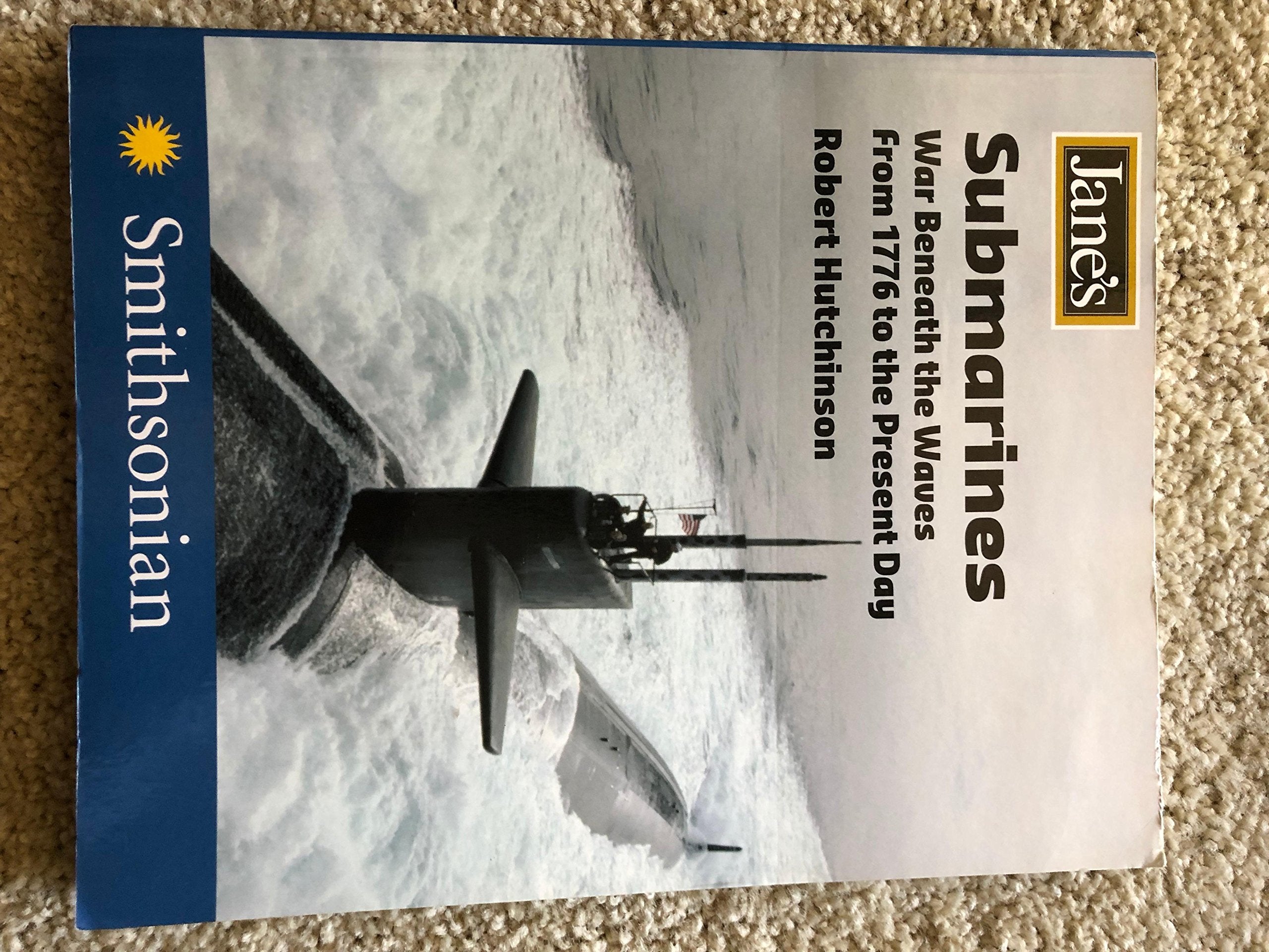 Jane's Submarines: War Beneath the Waves from 1776 to the Present Day book