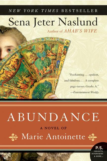 Abundance, A Novel of Marie Antoinette book