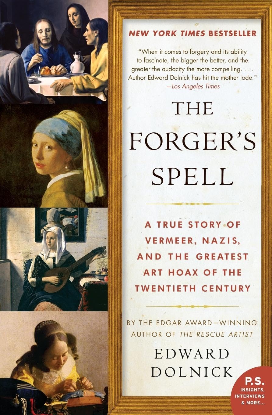 The Forger's Spell: A True Story of Vermeer, Nazis, and the Greatest Art Hoax of the Twentieth Century (P.S.) Law