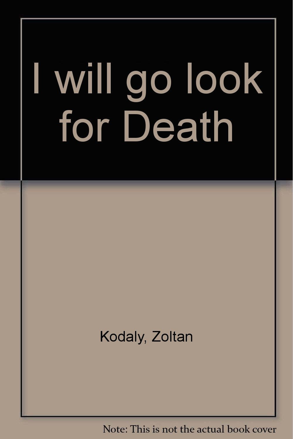 I will go look for Death: gemischter Chor (SATB) a cappella. Chorpartitur. Books