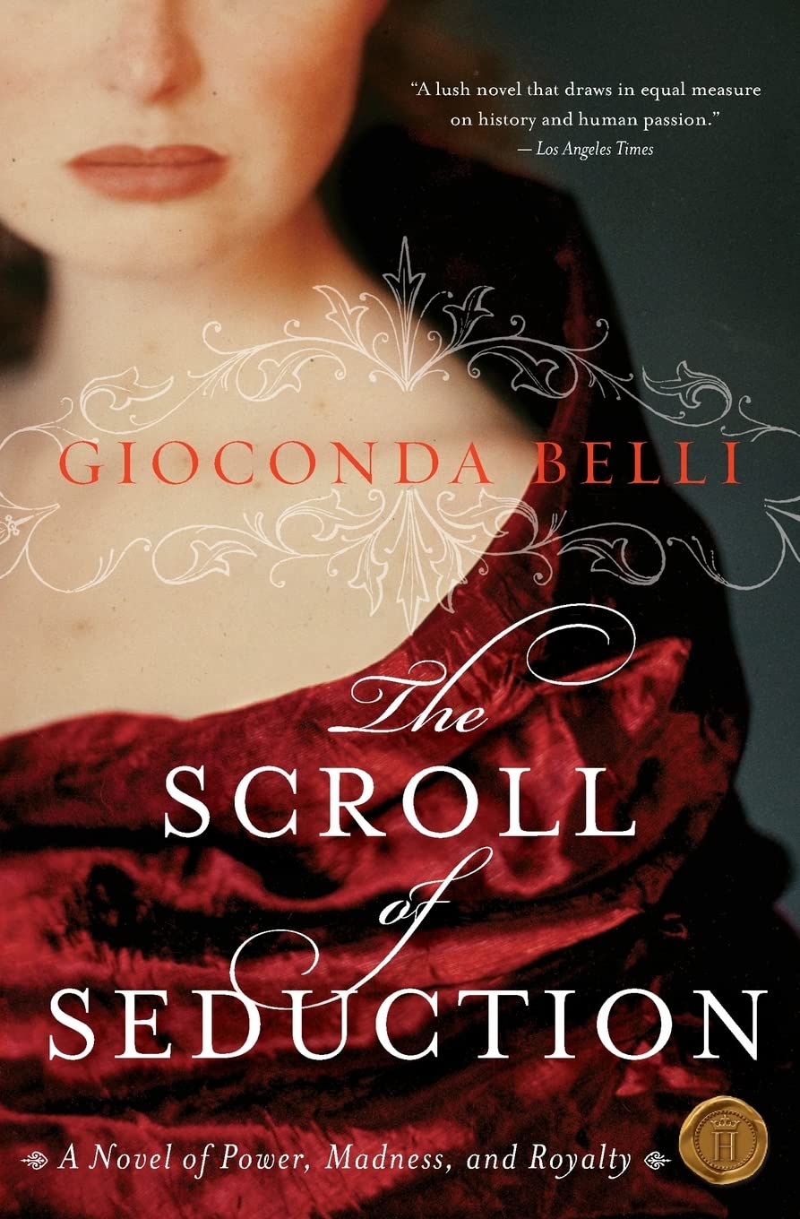 The Scroll of Seduction: A Novel of Power, Madness, and Royalty Drama