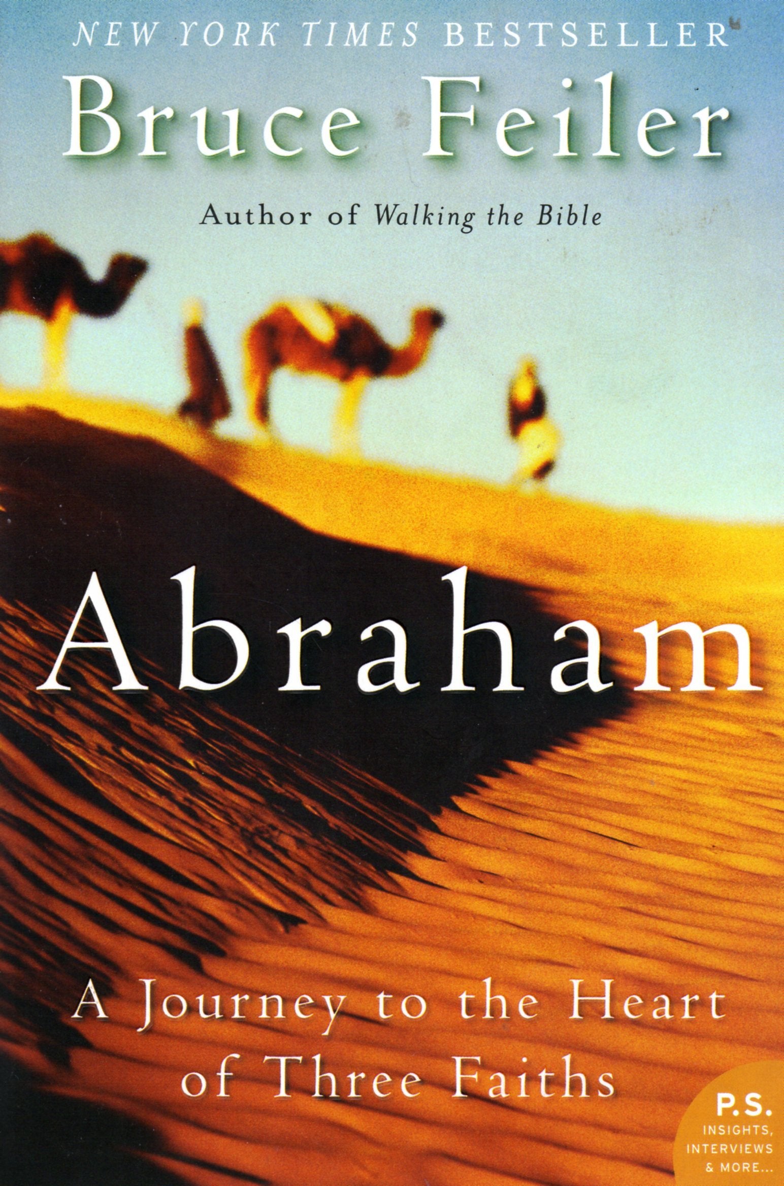 Abraham: A Journey to the Heart of Three Faiths Politics & Society
