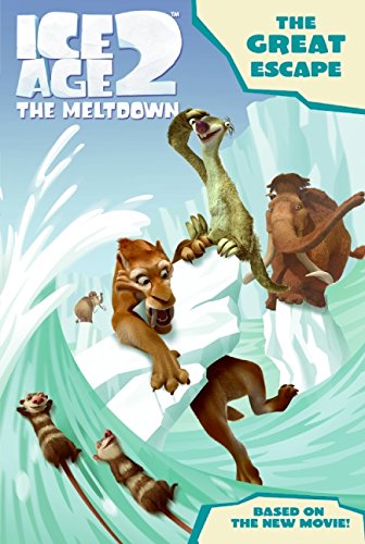 Ice Age 2: The Great Escape (Ice Age 2 The Meltdown) Novels & Short Stories