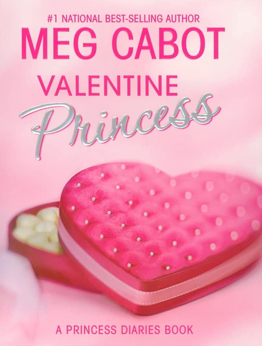 The Princess Diaries: Volume 7 and 3/4: Valentine Princess: A Funny Royal Comedy About Crown Princess Mia Searching for True Love on Valentine's Day Fiction