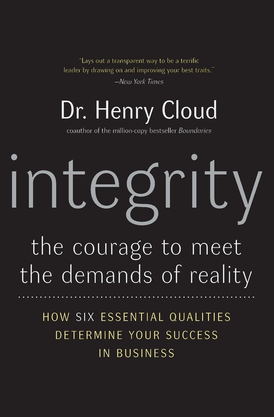 Integrity: An Exploration of the Essential Qualities Needed for Business Success Philosophy
