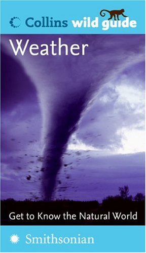 Collins wild Guide Weather (Collins Wild Guides) Geology & Geography