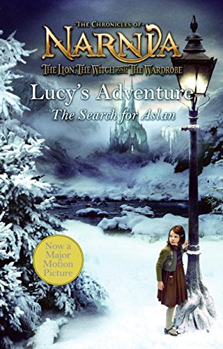 Lucy's Adventure: The Search for Aslan (The Chronicles of Narnia) Novels & Short Stories