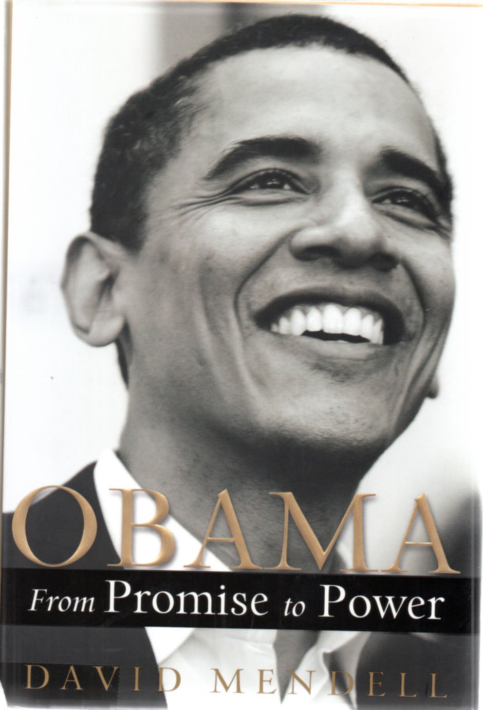 Obama: From Promise to Power – A Revealing Political Biography with Exclusive Access to Barack 's Historic Rise Politics & Society
