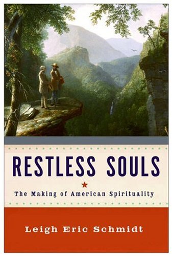 Restless Souls: The Making of American Spirituality book
