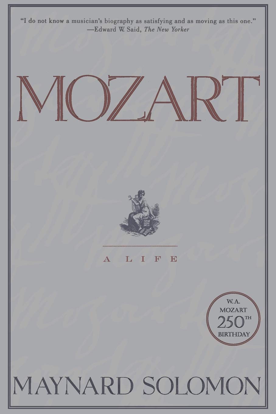 Mozart: A Life – A Landmark Music Biography by Esteemed Biographer Maynard Solomon Art & Literature