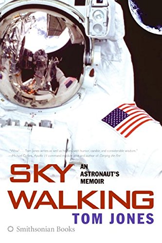 Sky Walking: An Astronaut's Memoir Politics & Society Books
