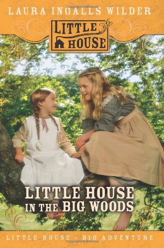 Little House in the Big Woods (Little House-the Laura Years, Band 1) Non-fiction