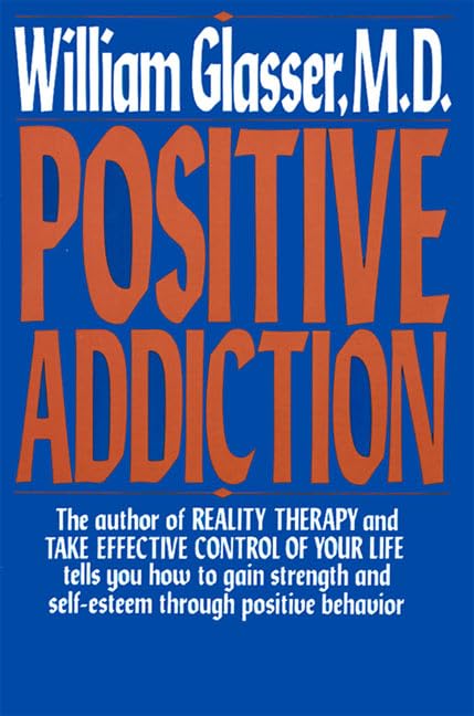 Positive Addiction (Harper Colophon Books) Medicine