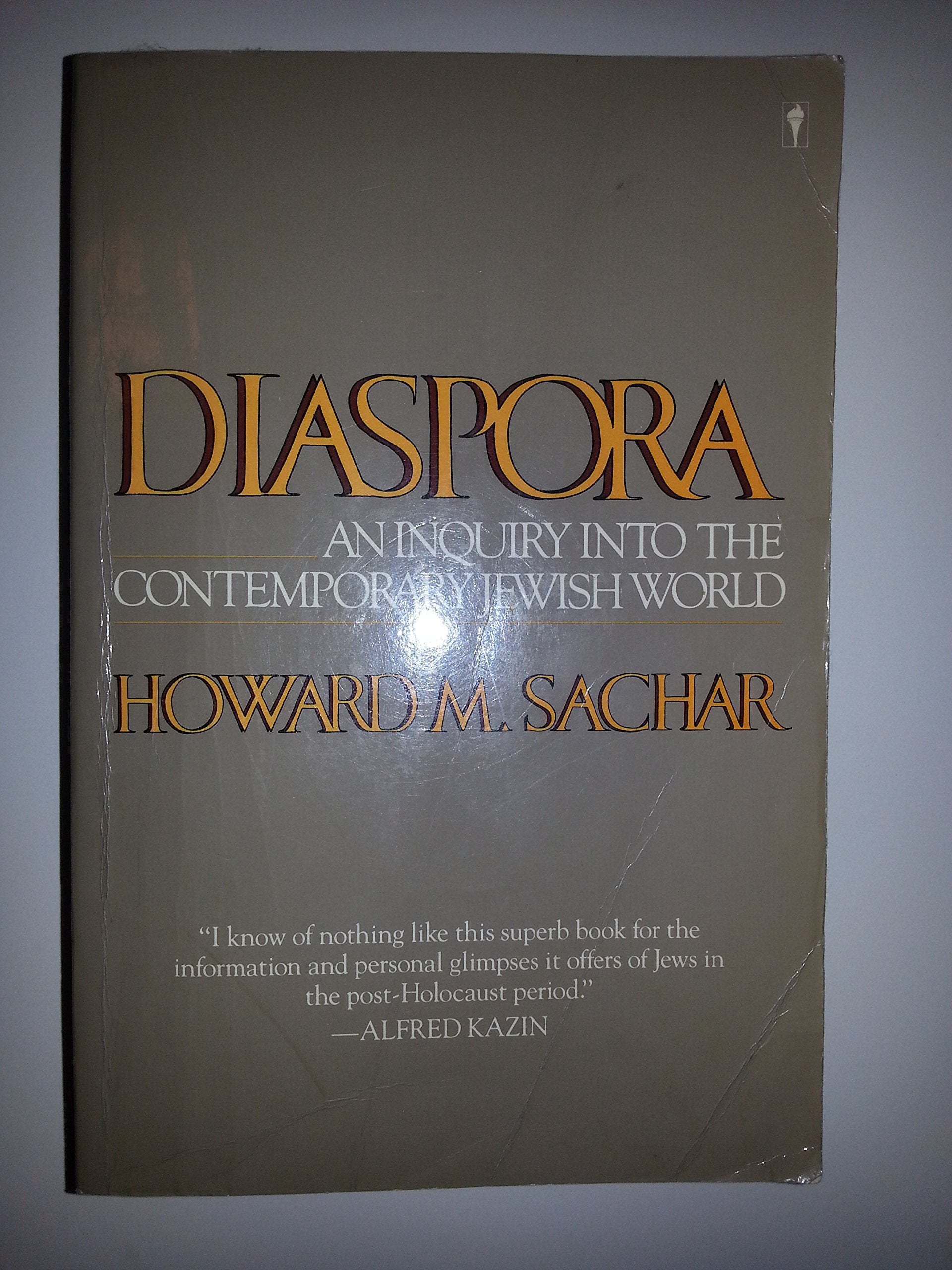Diaspora: An Inquiry into the Contemporary Jewish World Politics & History